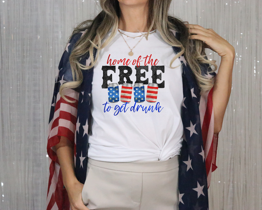 Home of the Free to Get Drunk DTF TRANSFER