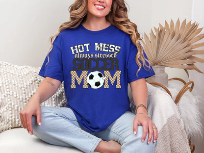 Hot Mess Always Stressed Soccer DTF TRANSFER