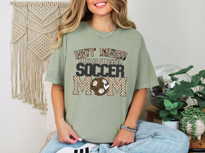 Hot Mess Always Stressed Soccer | 2 Styles | DTF TRANSFER