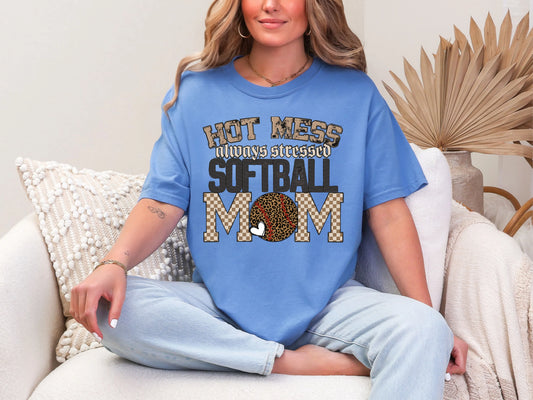 Hot Mess Always Stressed Softball | 2 Styles | DTF TRANSFER