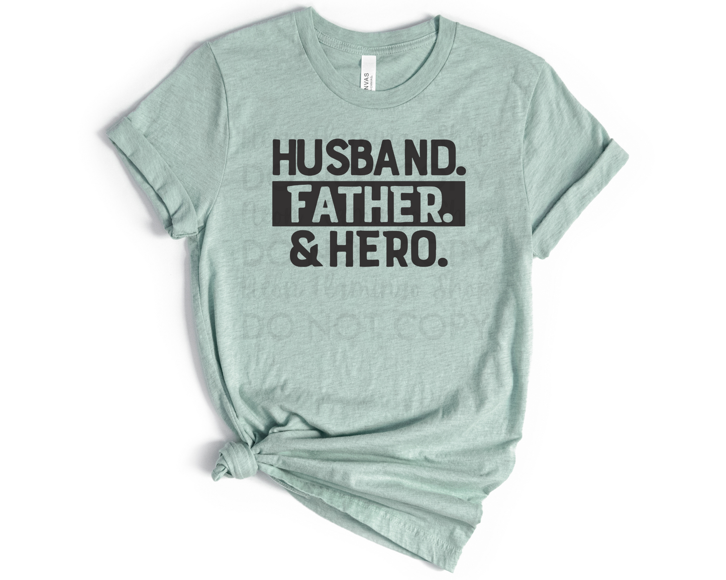 Husband Father & Hero