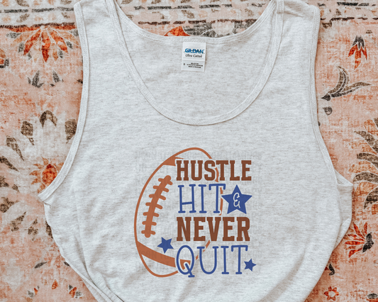 Hustle Hit Never Quit