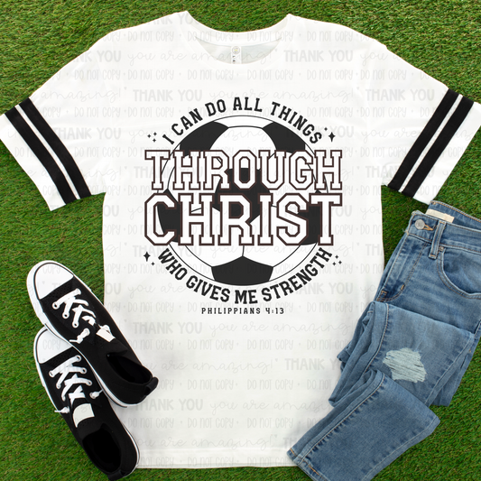 I Can Do All Things Through Christ Soccer DTF TRANSFER