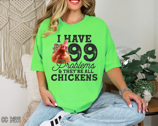 I Have 99 Problems & They're All Chickens