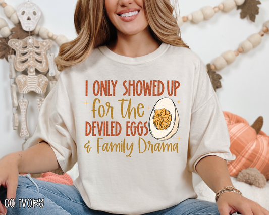 I Only Showed Up For The Deviled Eggs & Family Drama DTF TRANSFER