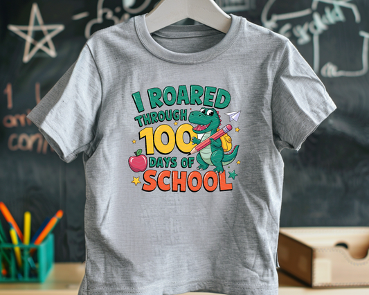 I Roared Through 100 Days of School DTF TRANSFER