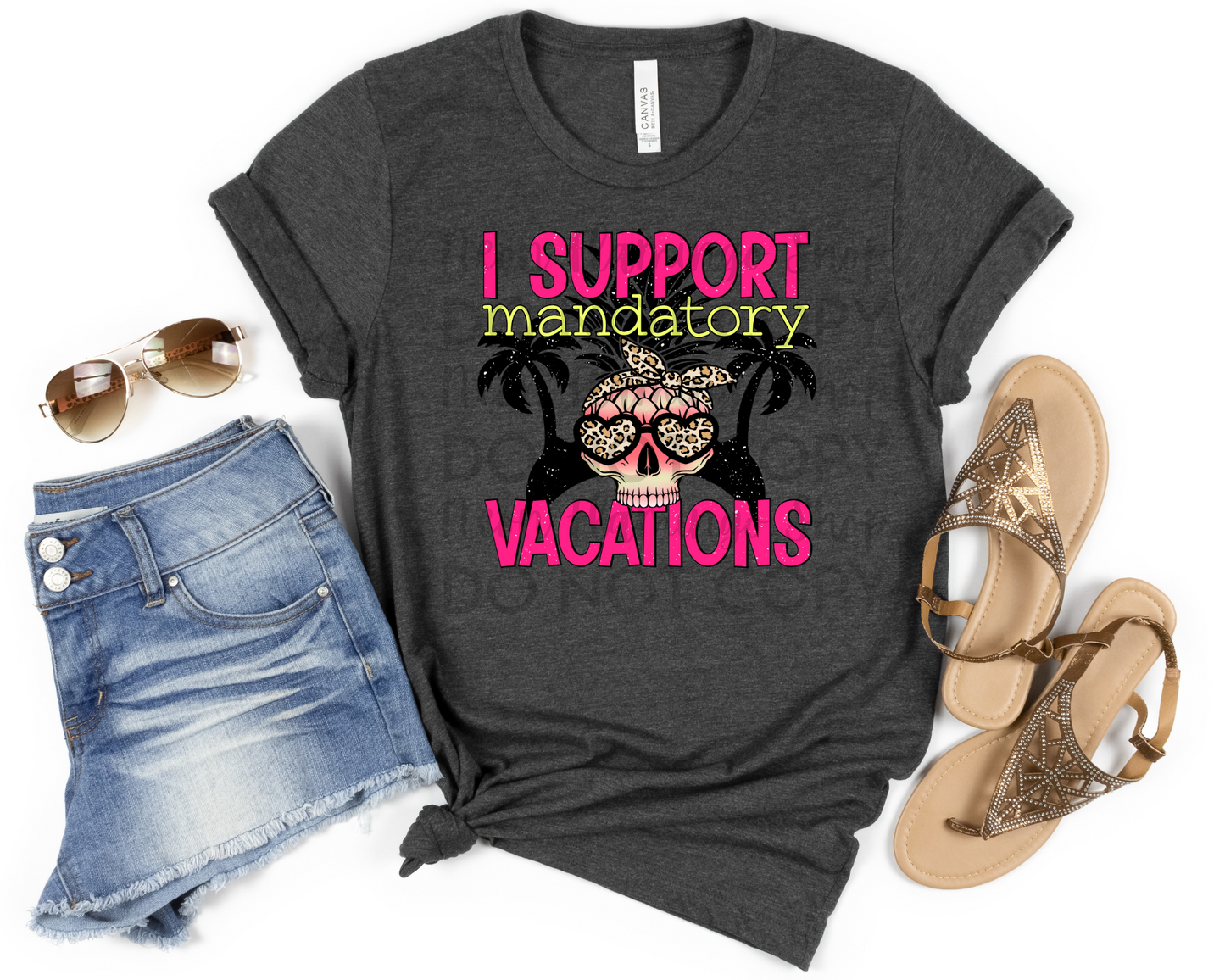 I Support Mandatory Vacations DTF TRANSFER