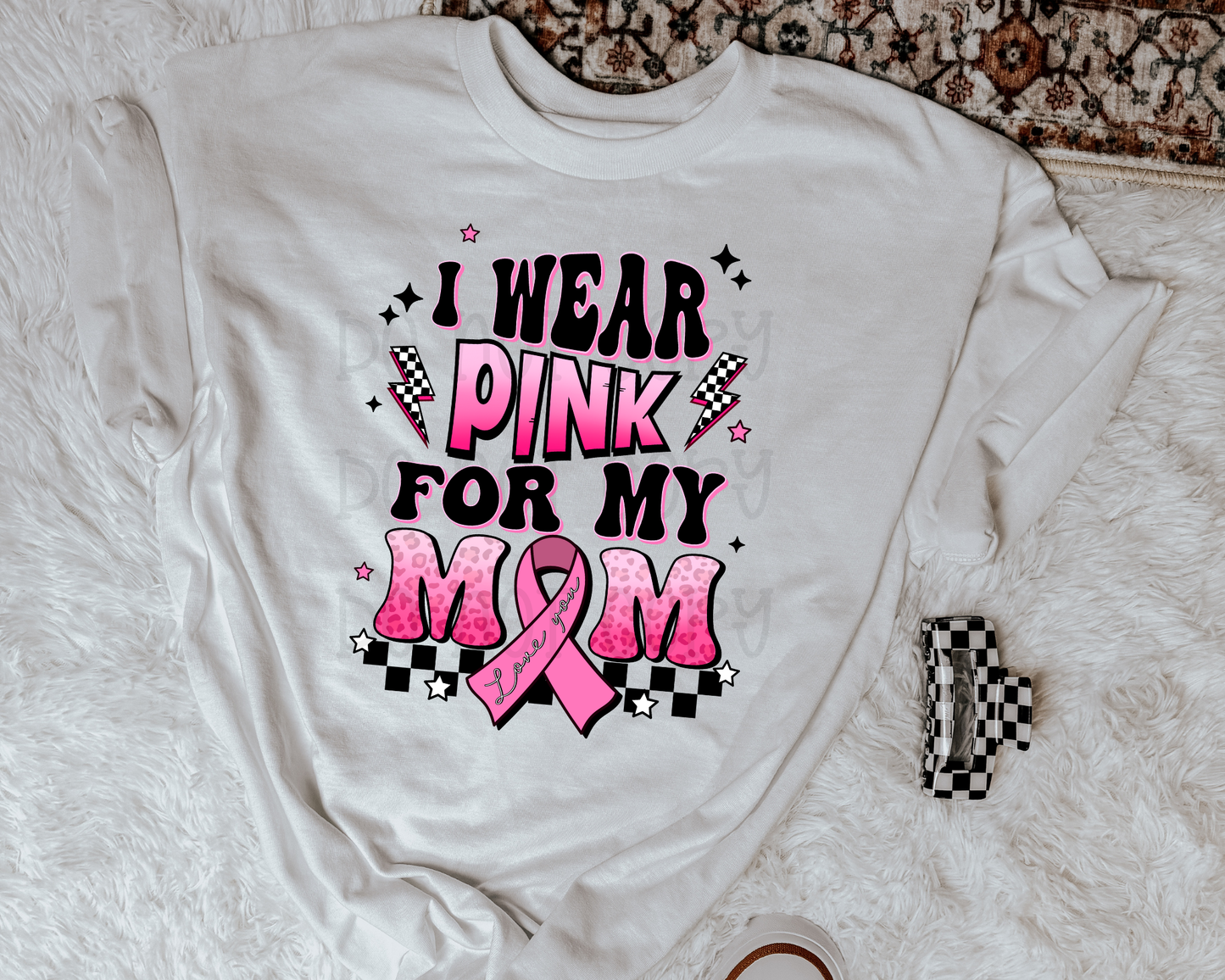 I Wear Pink For My Mom