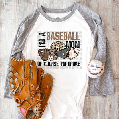 I'm A Baseball Mom Of Course I'm Broke