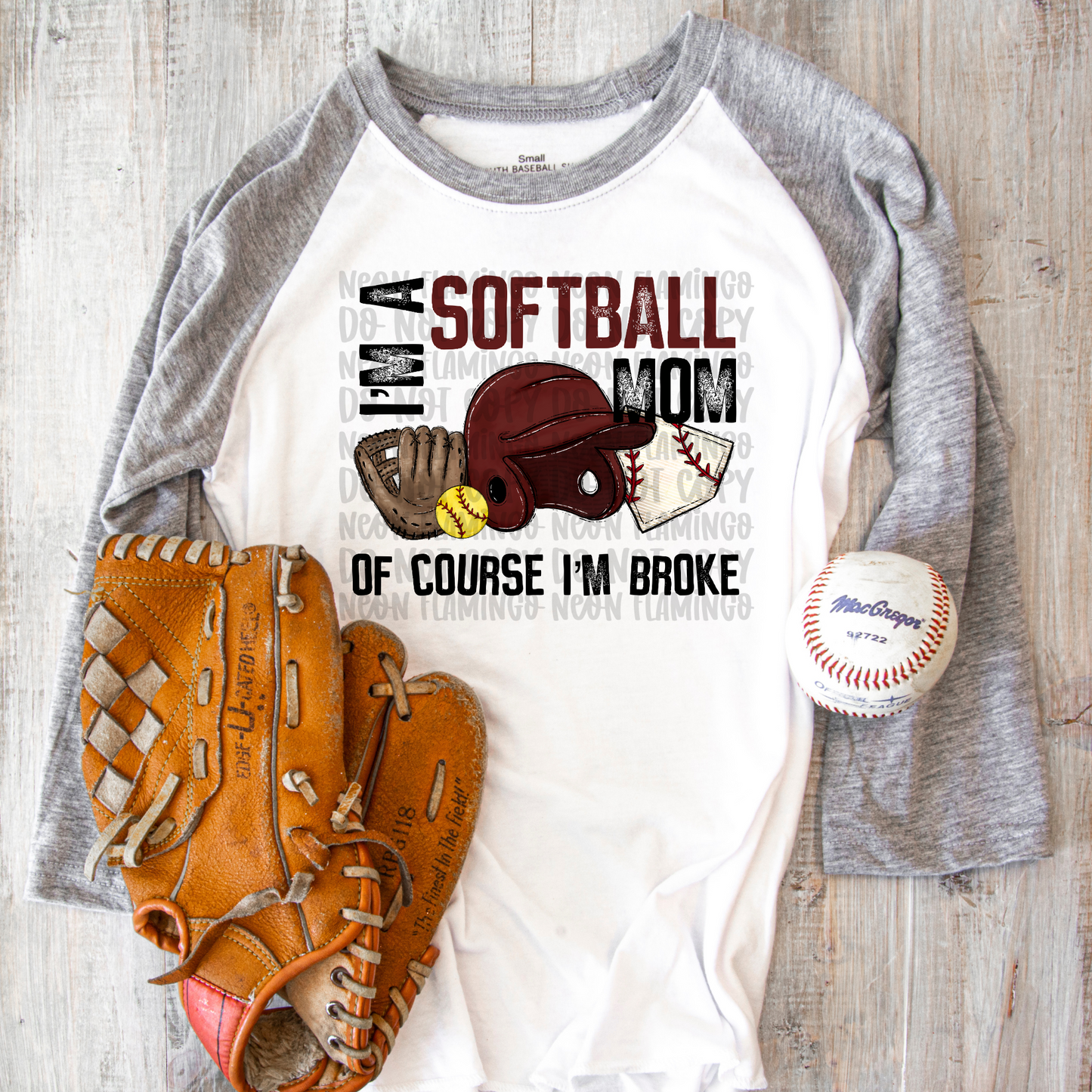 I'm A Softball Mom Of Course I'm Broke