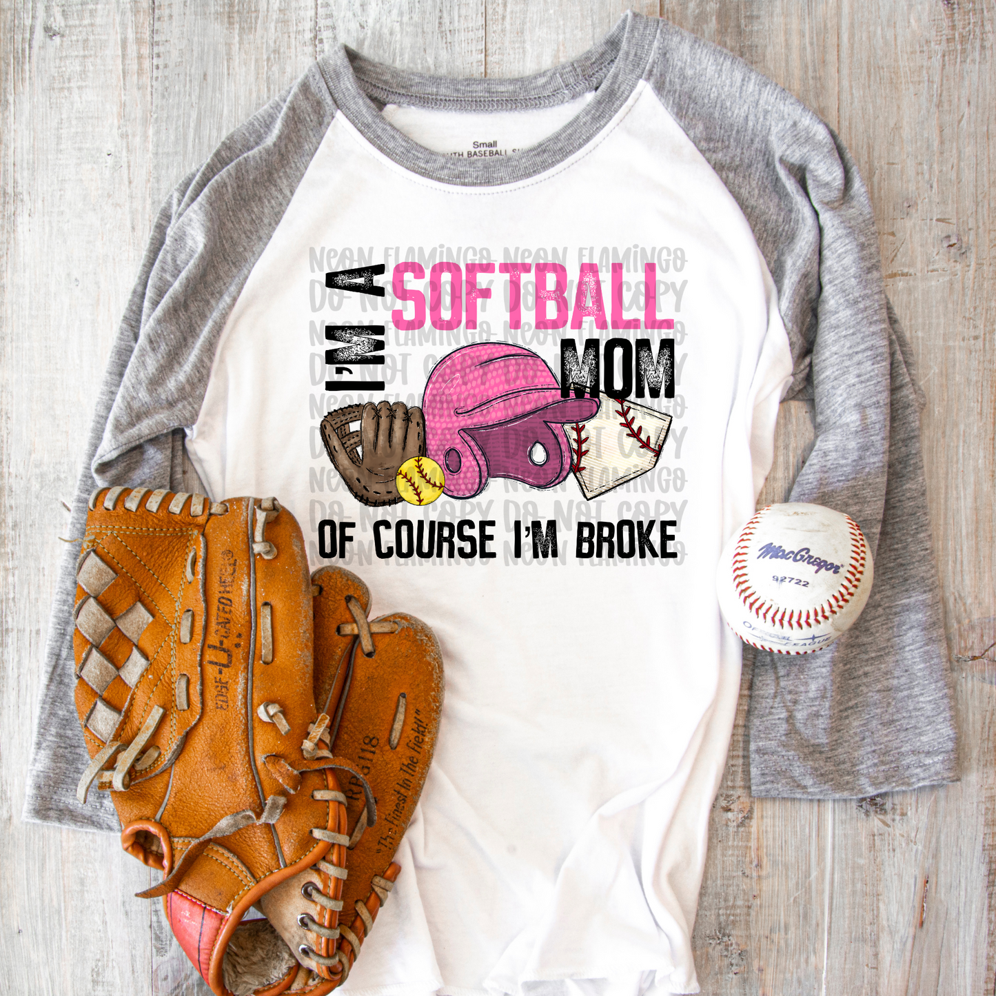 I'm A Softball Mom Of Course I'm Broke