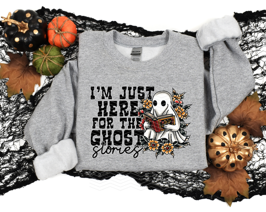 I'm Just Here For The Ghost Stories DTF TRANSFER