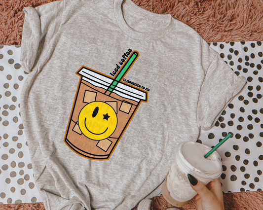 Iced Coffee Is Addicted To Me