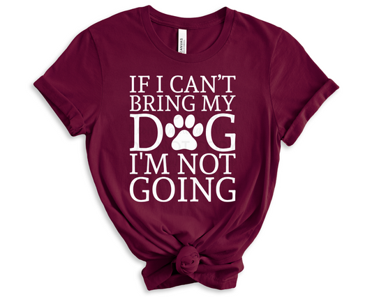 If I Can't Bring My Dog I'm Not Going