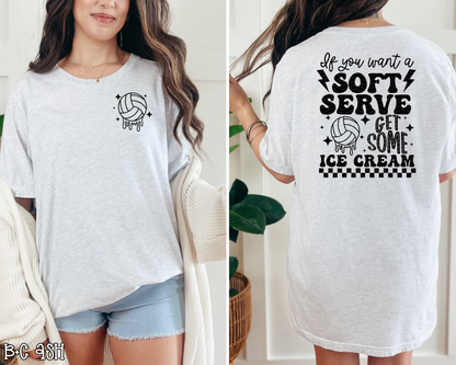 If You Want Soft Serve Volleyball | 4 Colors | DTF TRANSFER