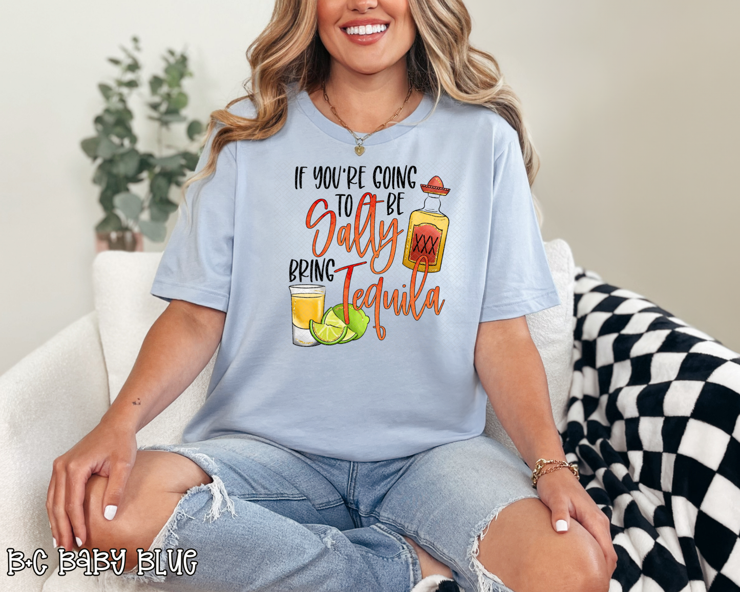 If You're Going To be Salty Bring Tequila DTF TRANSFER