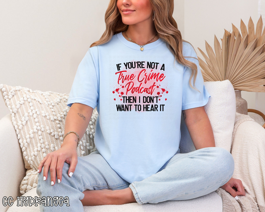 If You're Not A True Crime Podcast DTF TRANSFER