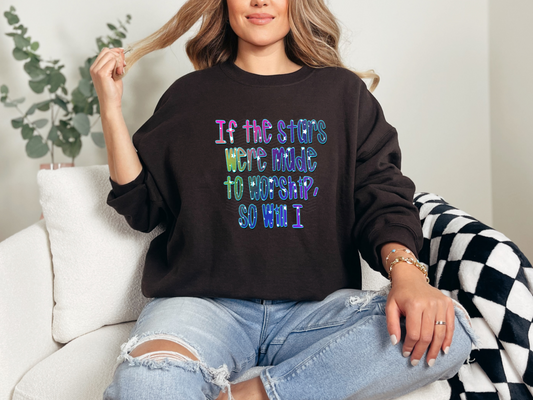 If the Stars Were Made to Worship So Will I galaxy words DTF TRANSFER