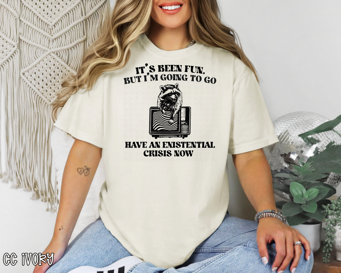 It's Been Fun But I'm Going To Have An Existential Crisis Now Raccoon DTF TRANSFER