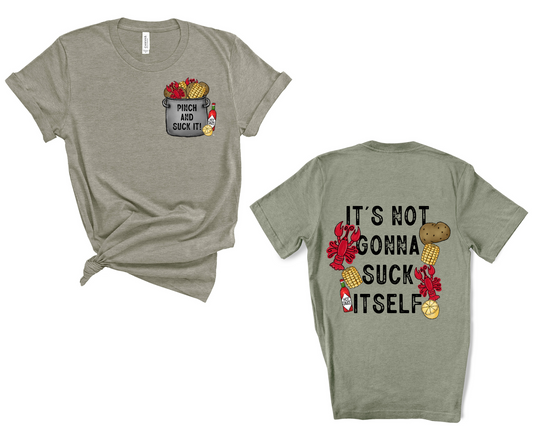 It's Not Gonna Suck itself