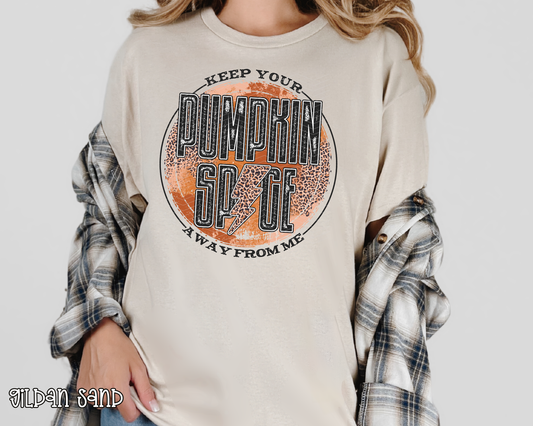 Keep Your Pumpkin Spice Away From Me DTF TRANSFER