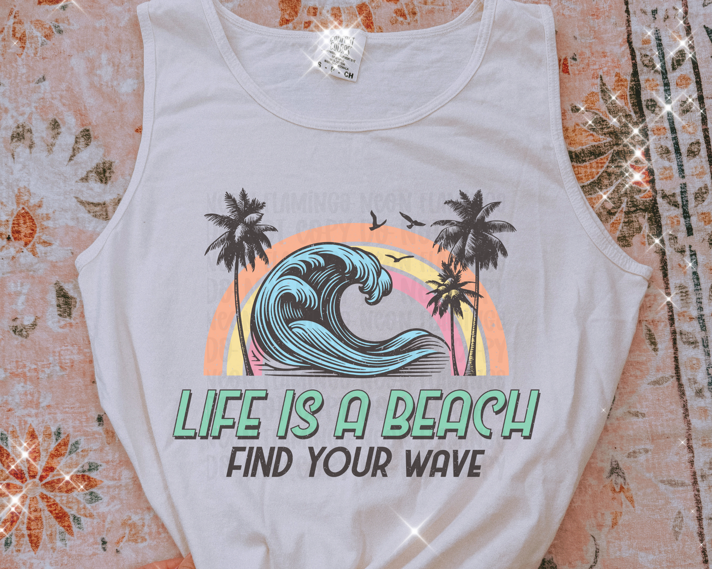 Life is a Beach Find Your Wave DTF TRANSFER