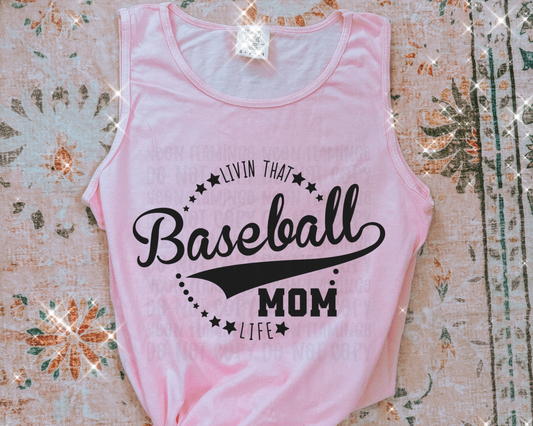 Livin' That Baseball Mom Life | Multiple Colors DTF TRANSFER