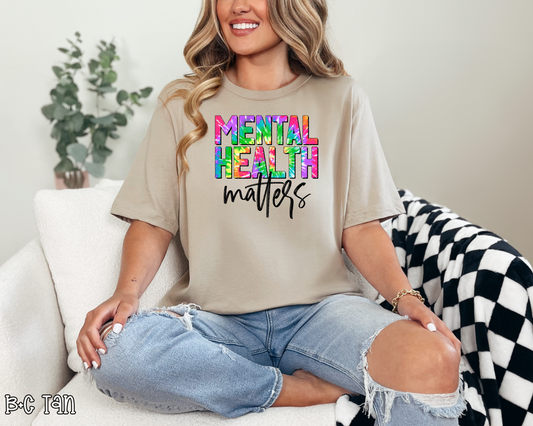 Mental Health Matters Tie-Dye