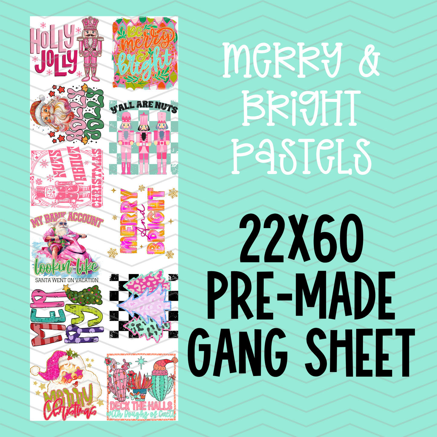 Merry & Bright Pastels Pre-Made Gang Sheet - 22x60