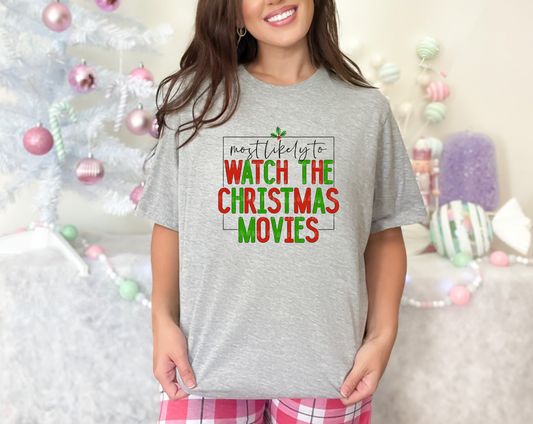 Most Likely To Watch The Christmas Movies DTF TRANSFER
