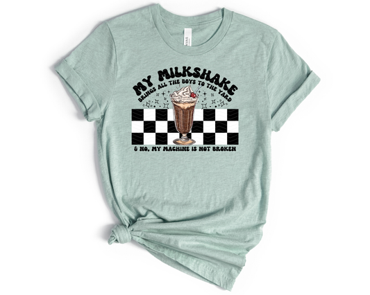 My Milkshake Brings All The Boys to the Yard