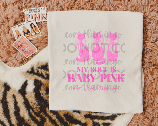 My Soul Is Baby Pink DTF TRANSFER