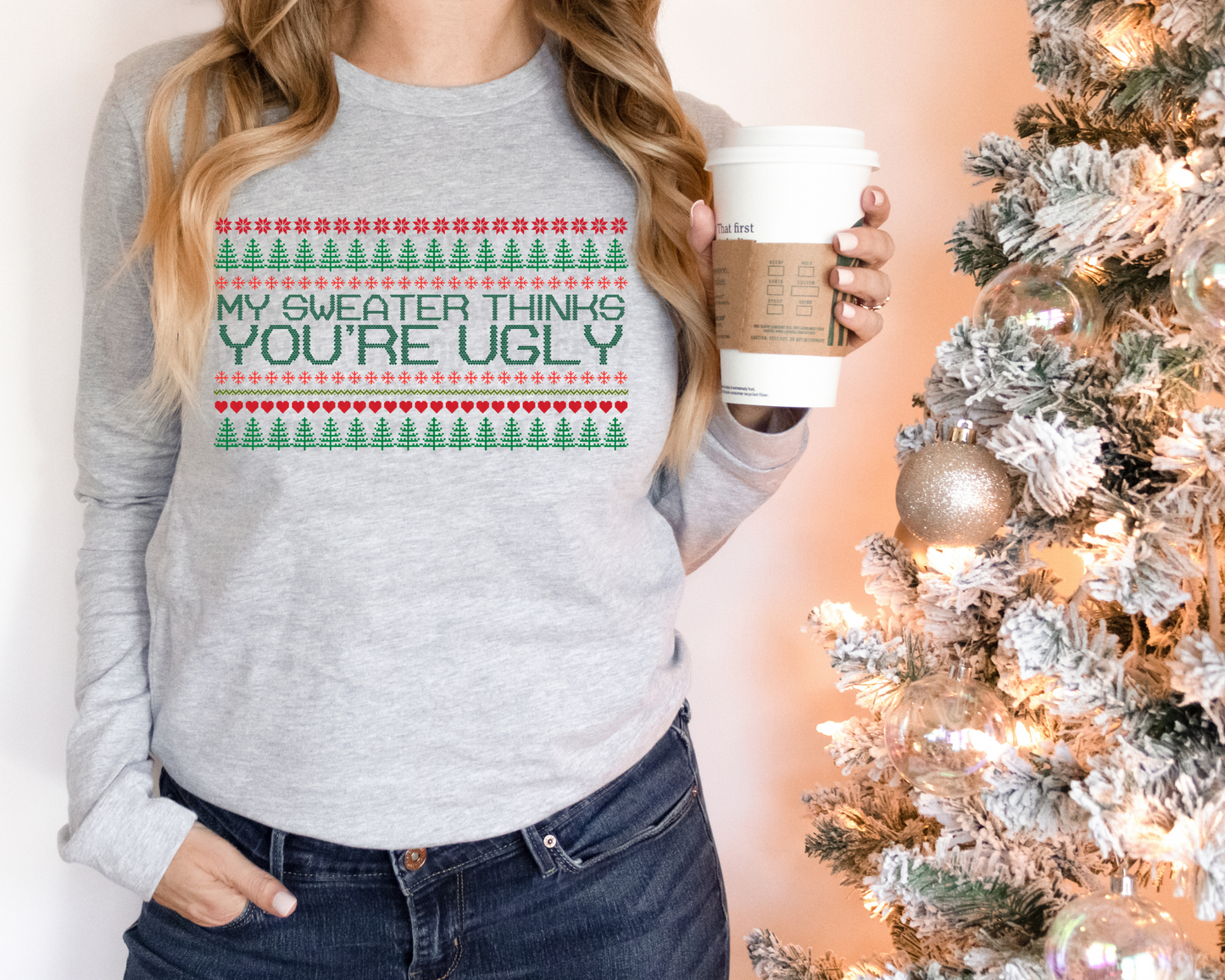 My Sweater Thinks You're Ugly