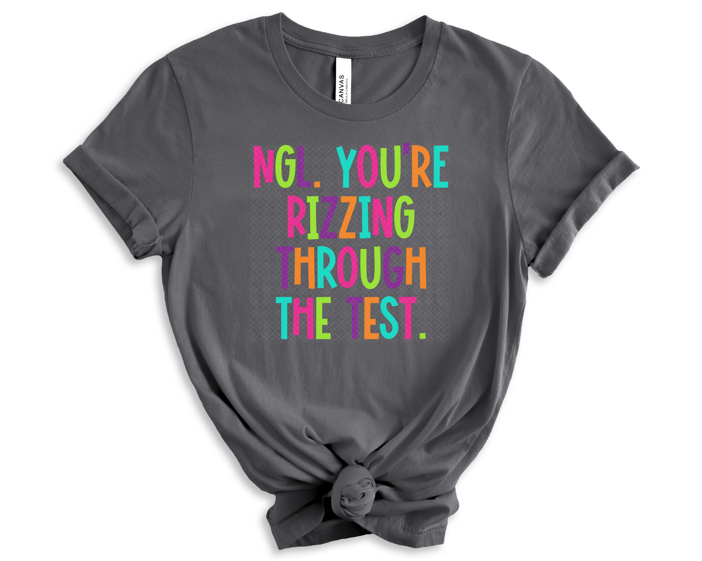 NGL You're Rizzing Through The Test