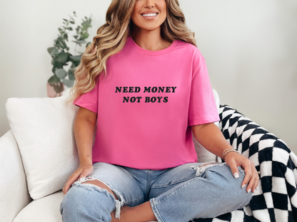 Need Money Not Boys DTF TRANSFER