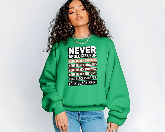 Never Apologize Black History Month