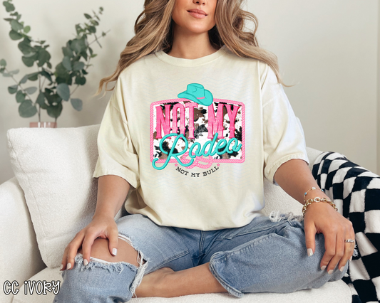 Not My Rodeo Not My Bull Cow Print DTF TRANSFER