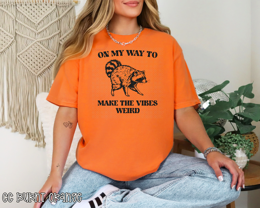 On My Way To Make The Vibes Weird Raccoon DTF TRANSFER