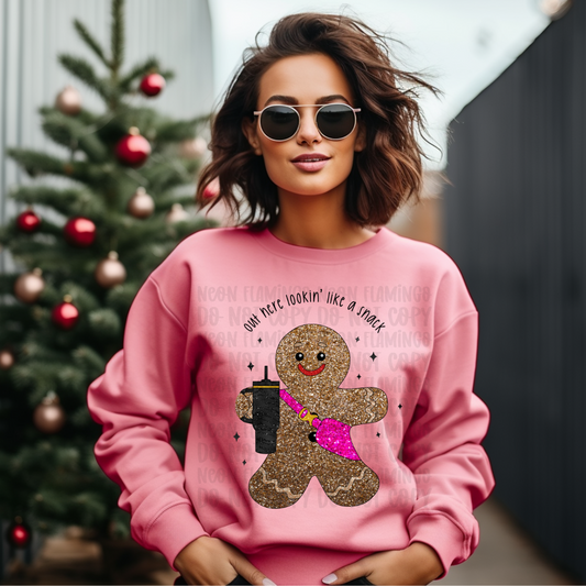 Out Here Lookin Like A Snack gingerbread