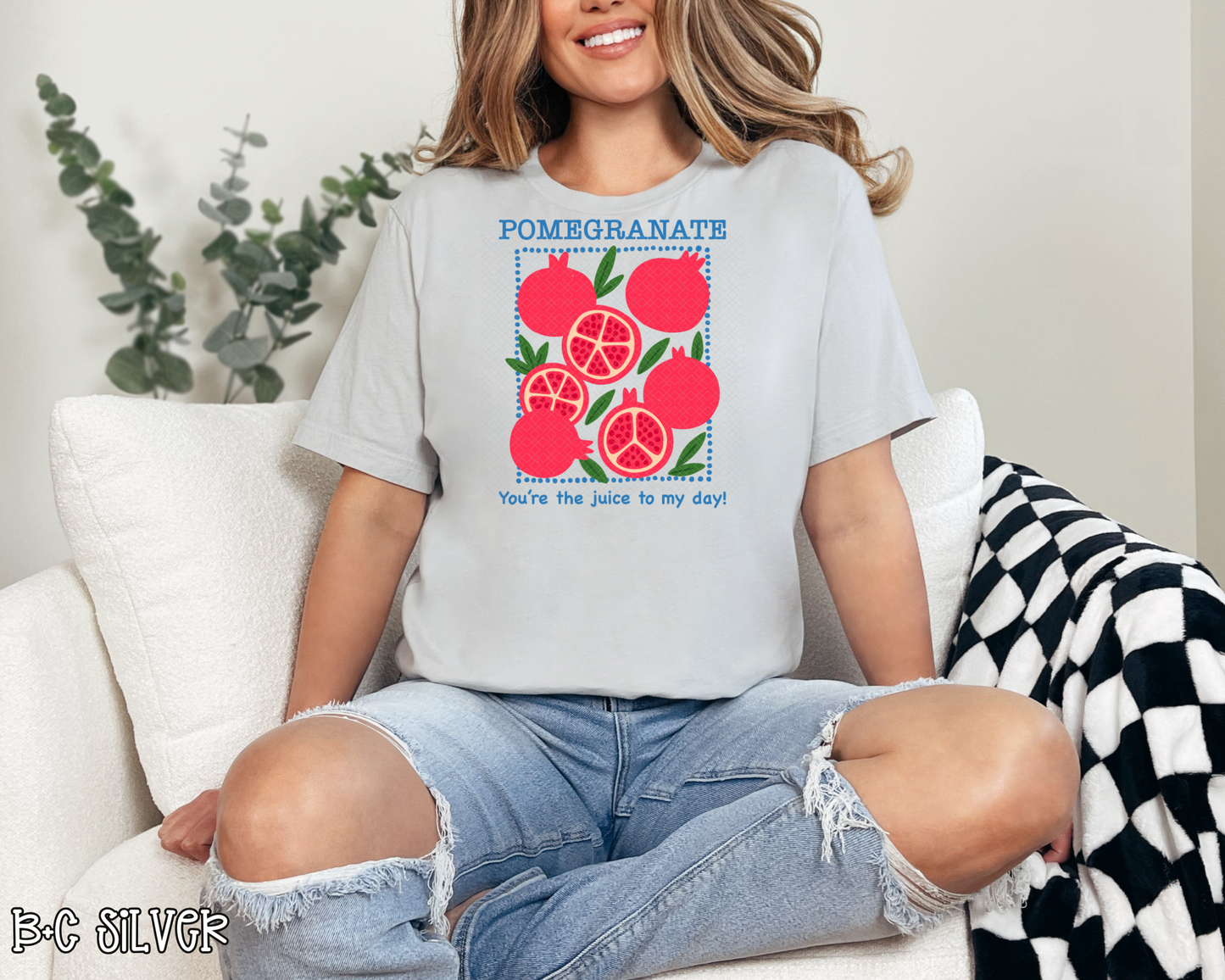 Pomegranate You're The Juice To My Day