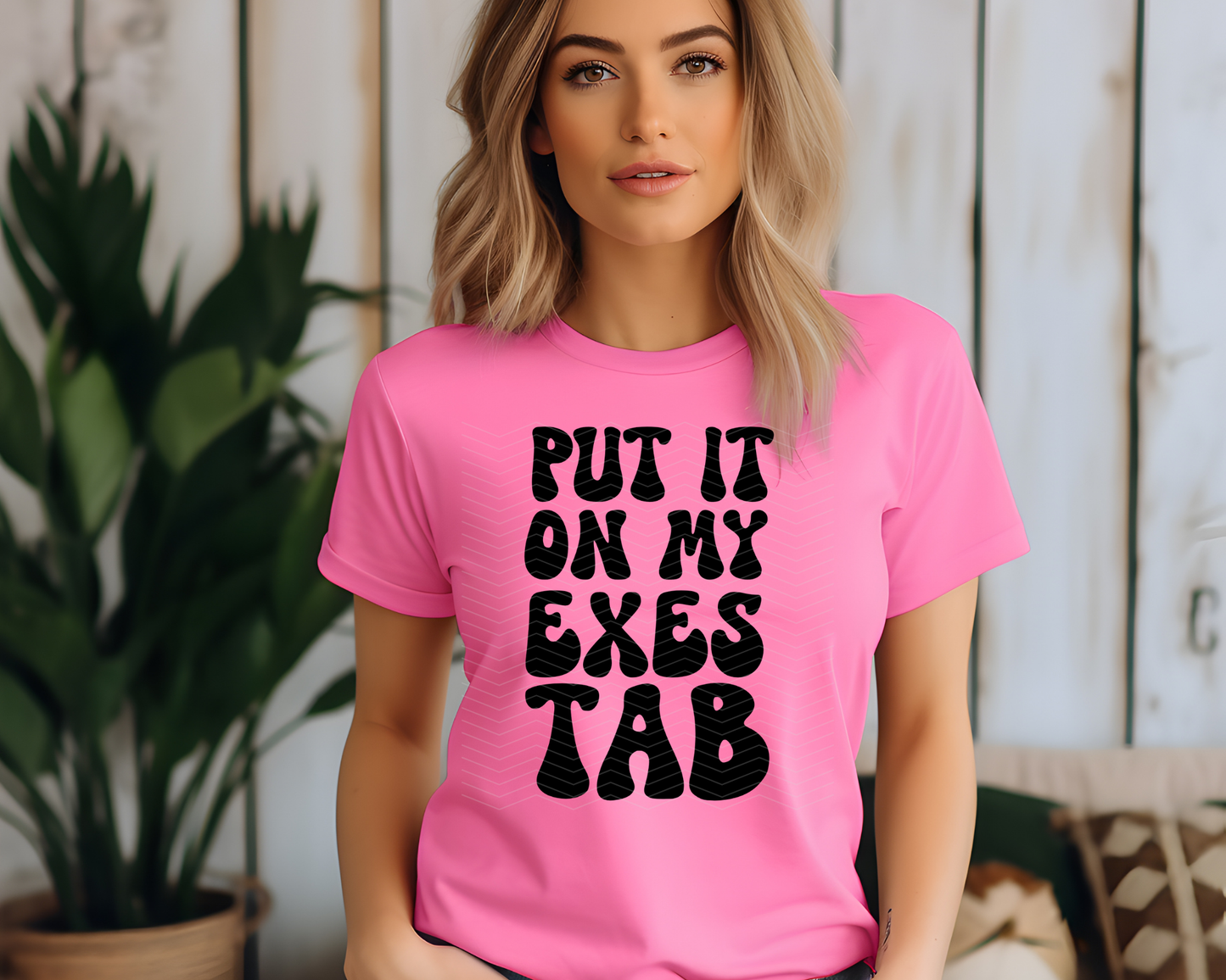 Put It On My Exes Tab