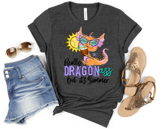 Really Dragon Ass But It's Summer