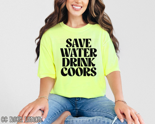 Save Water Drink Coors DTF TRANSFER