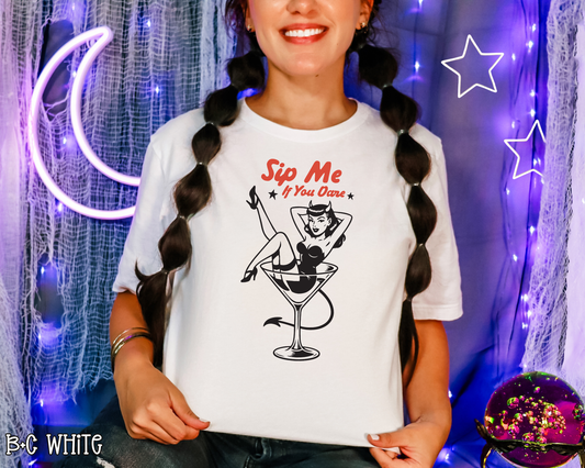 Sip Me If You Dare DTF TRANSFER