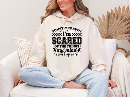 Sometimes Even I m Scared of the Things That My Mind Comes Up With DTF TRANSFER
