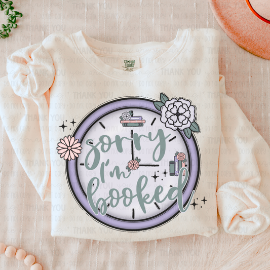 Sorry I'm Booked Clock DTF TRANSFER