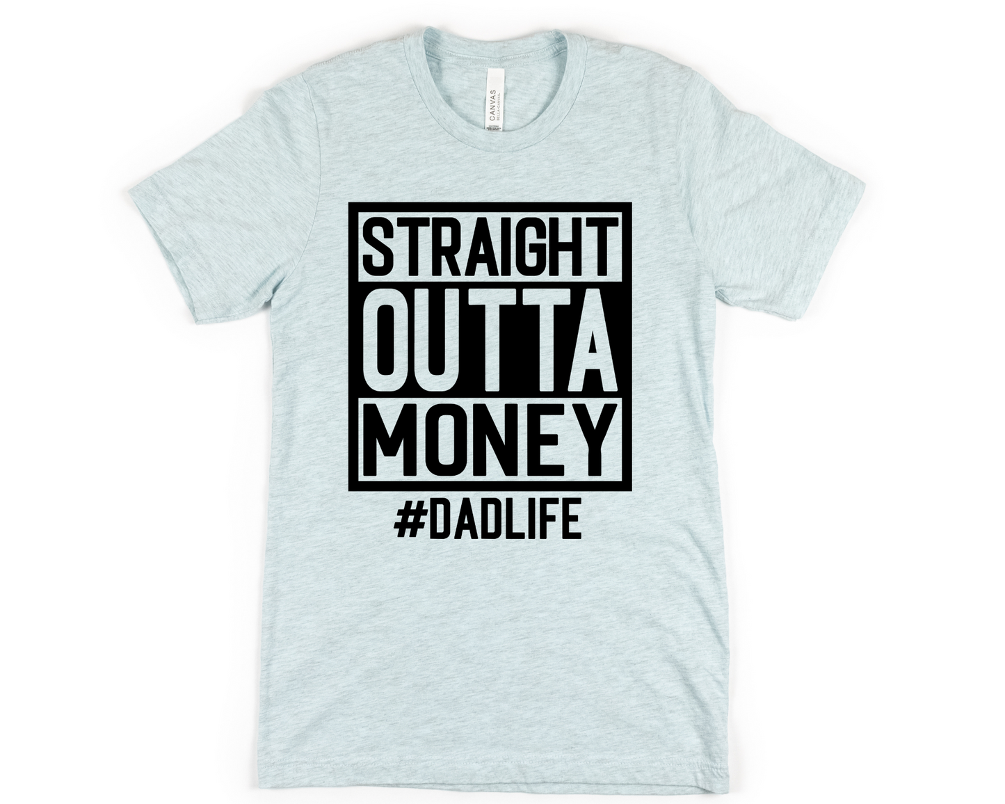 Straight Outta Money #DadLife DTF TRANSFER