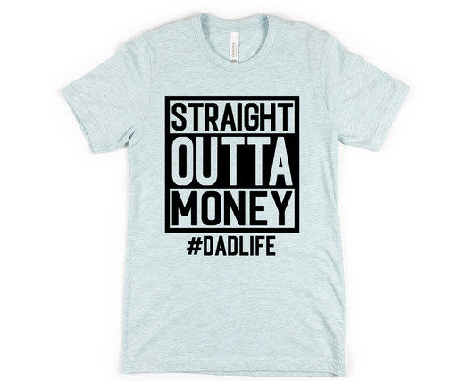 Straight Outta Money #DadLife