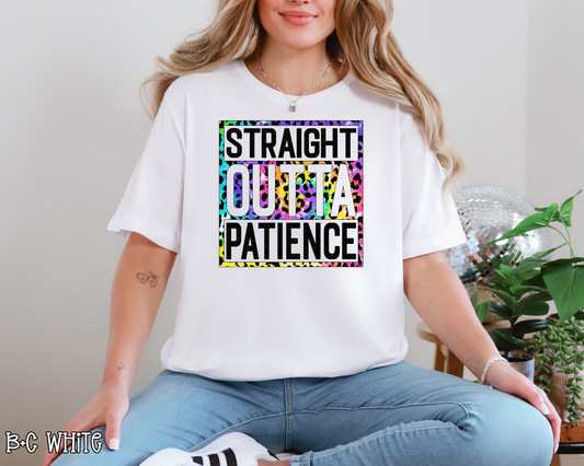 Straight Outta Patience DTF TRANSFER