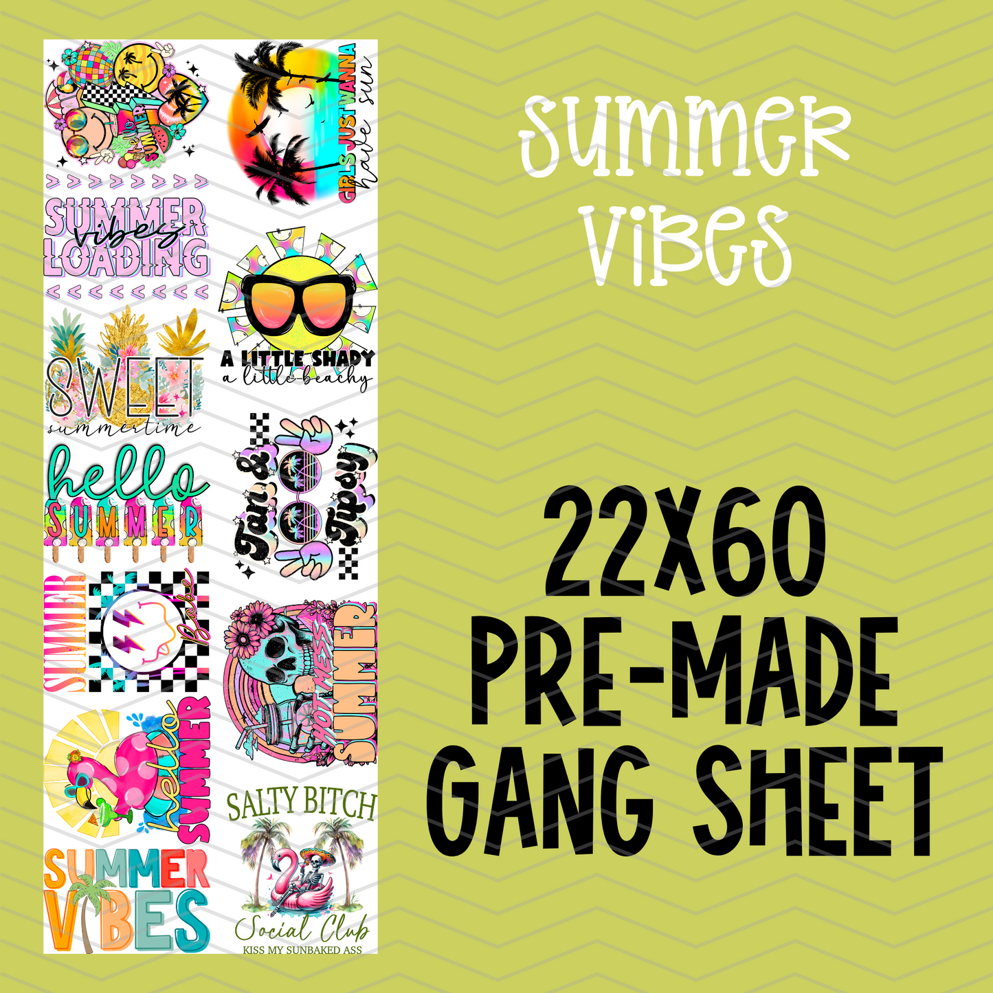 Summer Vibes Pre-Made Gang Sheet - 22x60